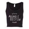 Stay Humble Hustle Hard Women's Cropped Tank - My Life Fitness