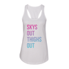 Skys Out Thighs Out Women's Tank