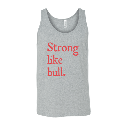 Strong Like Bull Unisex Tank - My Life Fitness